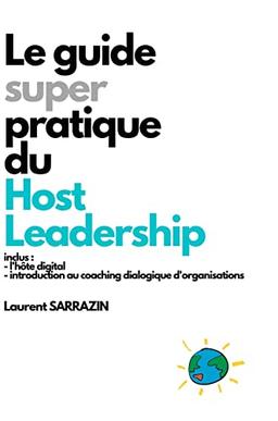 HOST LEADERSHIP - Le Guide Super Pratique