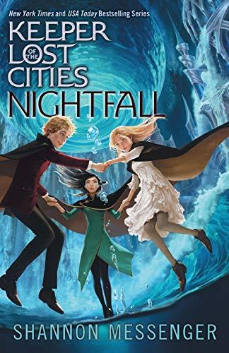 Nightfall (Volume 6) (Keeper of the Lost Cities, Band 6)