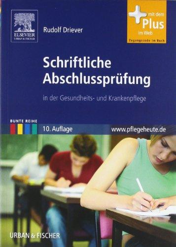 Schriftliche Abschlussprüfung: in der Gesundheits- und Krankenpflege <br>mit www.pflegeheute.de-Zugang: in der Gesundheits- und Krankenpflege mit www.pflegeheute.de-Zugang