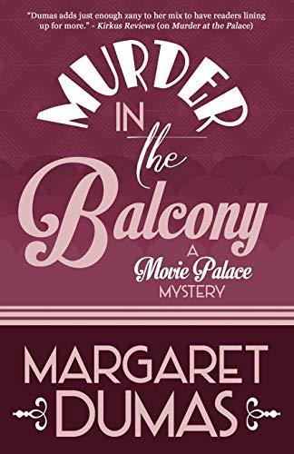 Murder in the Balcony (A Movie Palace Mystery, Band 2)