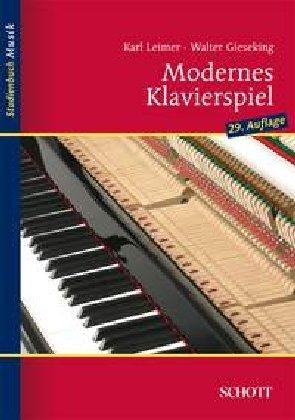 Modernes Klavierspiel: Mit Ergänzung: Rhythmik, Dynamik, Pedal (Studienbuch Musik)