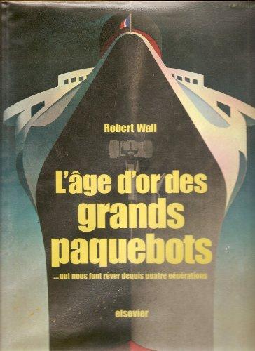 L'Âge d'or des grands paquebots