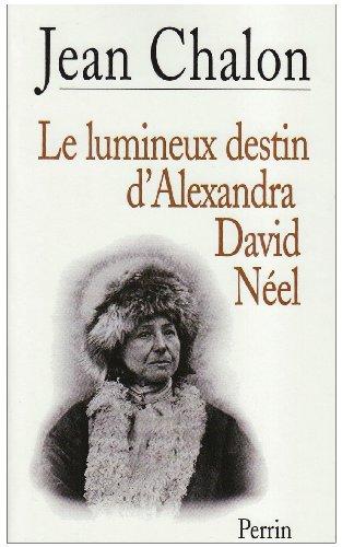 Le lumineux destin d'alexandra david-neel