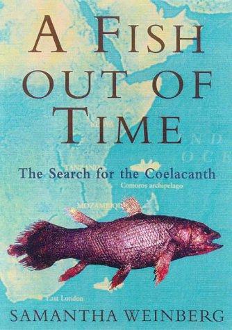 A Fish Caught in Time: The Search for the Coelacanth