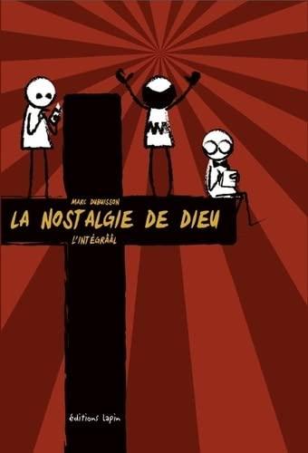 La nostalgie de Dieu : l'intégrââl