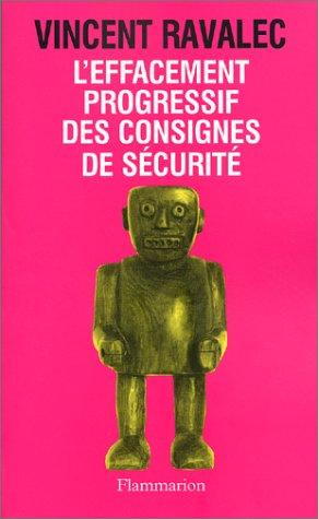 L'effacement progressif des consignes de sécurité