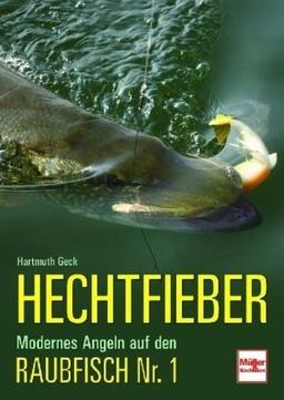 Hechtfieber: Modernes Angeln auf den Raubfisch Nr. 1