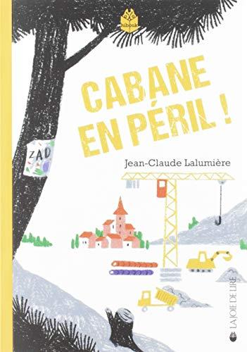 Cabane en péril !