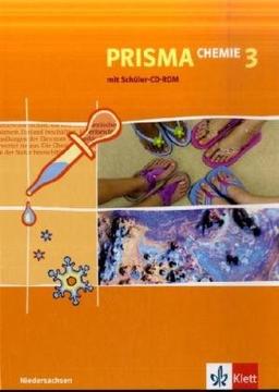 Prisma Chemie - Ausgabe für Niedersachsen (Neubearbeitung): Prisma Chemie. Neubearbeitung. Schülerbuch 9./10. Schuljahr mit Schüler CD-ROM. Ausgabe für Niedersachsen