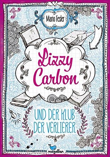 Lizzy Carbon und der Klub der Verlierer