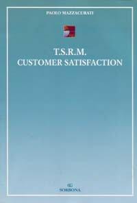 TSRM. Customer satisfaction