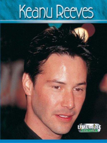 Livewire Real Lives Keanu Reeves (Livewires)