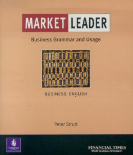 Market Leader. Business Grammar and Usage: Business English with the "Financial Times"