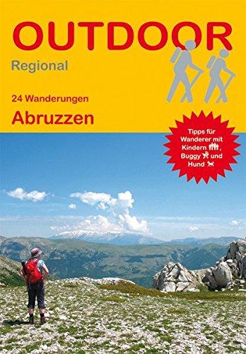 Abruzzen: 24 Wanderungen Abruzzen (Outdoor Regional)