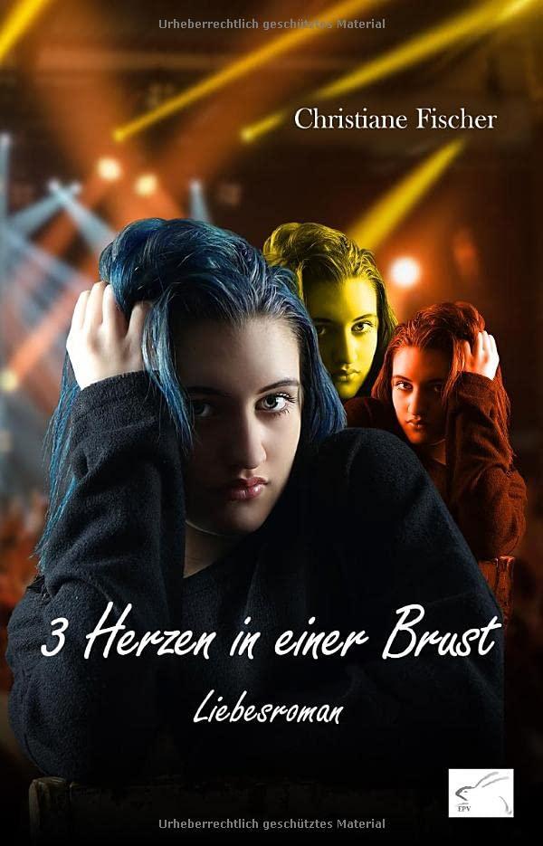 3 Herzen in einer Brust: Liebesroman