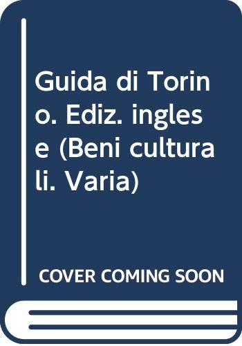 Guida di Torino. Ediz. inglese (Beni culturali. Varia)