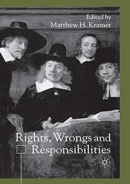 Rights, Wrongs and Responsibilities