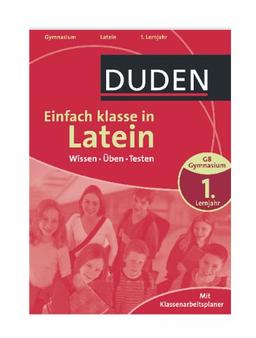 Duden Einfach klasse in Latein 1. Lernjahr: Wissen - Üben - Testen