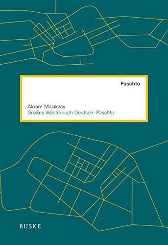 Großes Wörterbuch Deutsch-Paschto: Unter Mitwirkung von David Neil MacKenzie