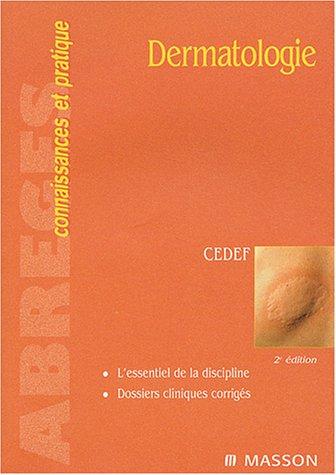 Dermatologie : l'essentiel de la discipline, dossiers cliniques