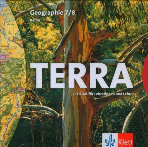 TERRA Geographie, Ausgabe Berlin : 7./8. Schuljahr, 1 CD-ROM für Lehrerinnen und Lehrer Für Windows 95/98/NT/XP und MacOS ab 8.6