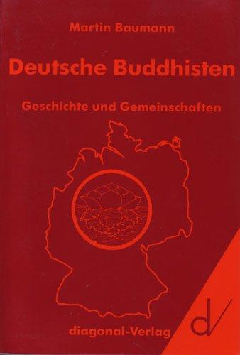 Deutsche Buddhisten: Geschichte und Gemeinschaften