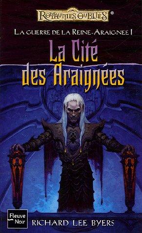 La guerre de la reine Araignée. Vol. 1. La cité des Araignées