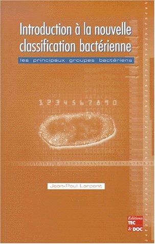 Introduction à la nouvelle classification bactérienne : les principaux groupes bactériens