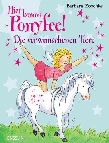 Hier kommt Ponyfee!  Die verwunschenen Tiere