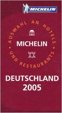 Deutschland 2005 : Auswahl an Hotels und Restaurants