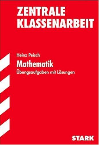 Training Mathematik Mittelstufe: Mathematik. Übungsaufgaben mit Lösungen. Zentrale Klassenarbeit Baden-Württemberg.