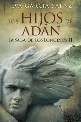 Los Hijos de Adan (La saga de los longevos, Band 2)