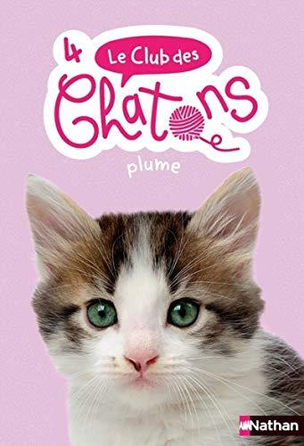 Le club des chatons. Vol. 4. Plume