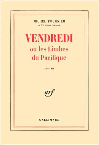 Vendredi ou Les limbes du Pacifique