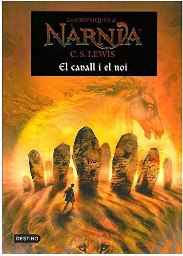 El cavall i el noi (LES CRÒNIQUES DE NÀRNIA, Band 3)