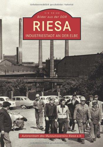 Riesa. Industriestadt an der Elbe