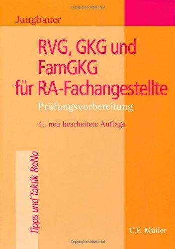 RVG, GKG  und FamGKG für RA-Fachangestellte: Prüfungsvorbereitung