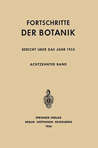 Fortschritte der Botanik, Bericht über das Jahr 1955 (Progress in Botany, 18, Band 18)