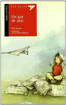 Un par de alas (Ala Delta - Serie roja, Band 54)