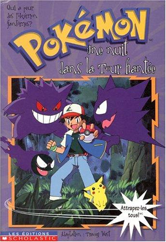 Une Pokemon 4 Une Nuit Dans La Tour Hantee (Pokemon (French))