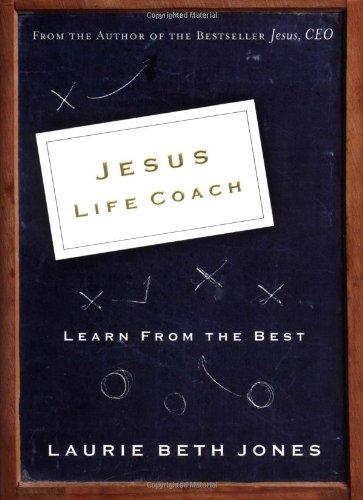 Jesus, Life Coach: Learn from the Best