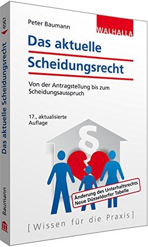 Das aktuelle Scheidungsrecht: Finanzen - Kinder - Unterhalt; Walhalla Rechtshilfen