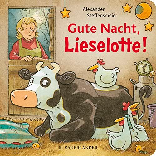 Gute Nacht, Lieselotte!: Einschlafen mit der Kuh Lieselotte - Gutenachtgeschichte in kleinen Reimen für Kinder ab 2 Jahren