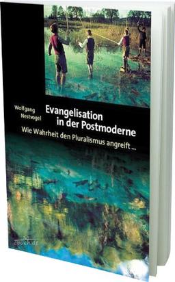 Evangelisation in der Postmoderne