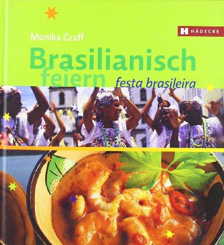 Brasilianisch feiern: Festa Brasileira