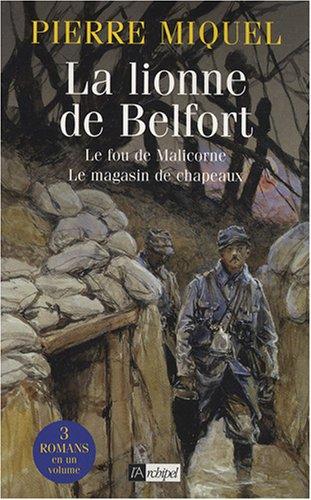 La lionne de Belfort. Le fou de Malicorne. Le magasin de chapeaux