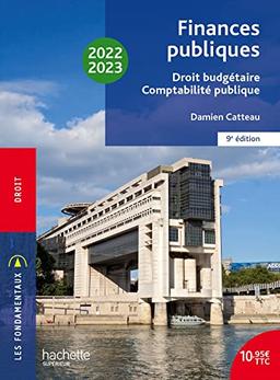 Finances publiques : droit budgétaire, comptabilité publique : 2022-2023