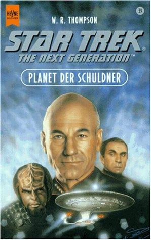 Star Trek. The Next Generation (39). Planet der Schuldner.