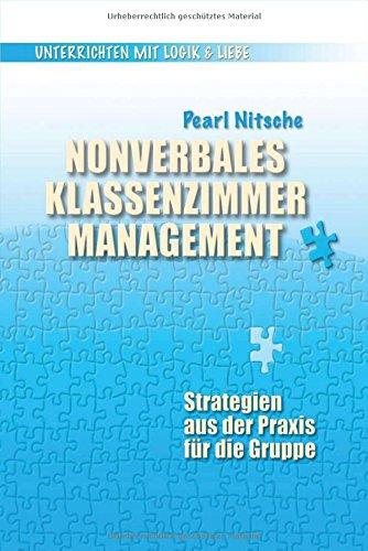 Nonverbales Klassenzimmermanagement: Strategien aus der Praxis für die Gruppe