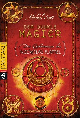 Die Geheimnisse des Nicholas Flamel - Der dunkle Magier: Band 2